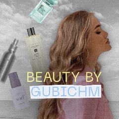 Канал BEAUTY BY GUBICHM в мессенджере MAX — 9 409 подписчиков